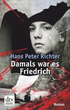 Damals war es Friedrich (eBook, ePUB) - Richter, Hans Peter