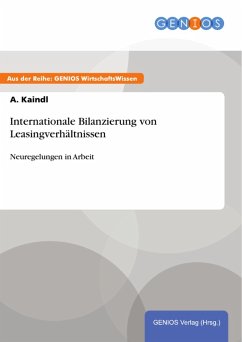 Internationale Bilanzierung von Leasingverhältnissen (eBook, PDF) - Kaindl, A.
