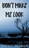 Don't Make Me Look (Dupont, #2) (eBook, ePUB)