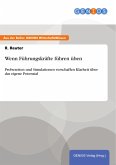 Wenn Führungskräfte führen üben (eBook, ePUB)