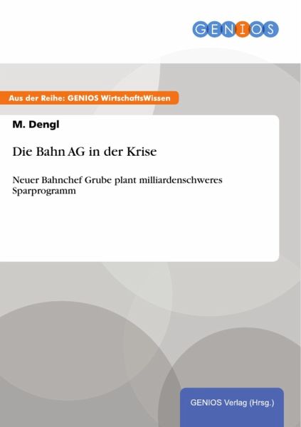 Die Bahn AG in der Krise (eBook, ePUB)