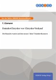 DaimlerChrysler vor Chrysler-Verkauf (eBook, PDF) DaimlerChrysler vor Chrysler-Verkauf (eBook, PDF)