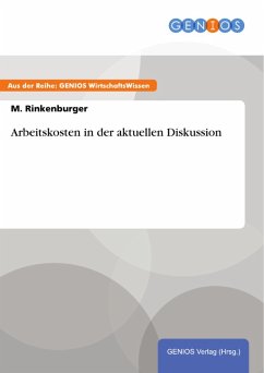 Arbeitskosten in der aktuellen Diskussion (eBook, ePUB) - Rinkenburger, M.