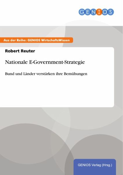 Nationale E-Government-Strategie (eBook, ePUB) Nationale E-Government-Strategie (eBook, ePUB)