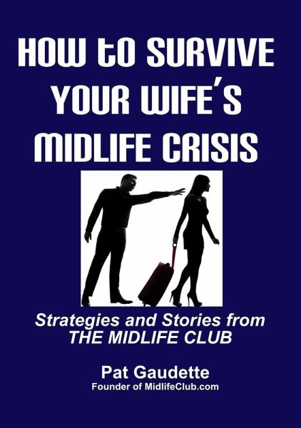 How To Survive Your Wife's Midlife Crisis (eBook, ePUB)