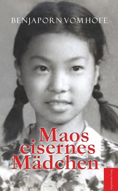 Maos eisernes Mädchen (eBook, ePUB) - vom Hofe, Benjaporn