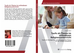 Taufe als Thema im orthodoxen Religionsunterrricht