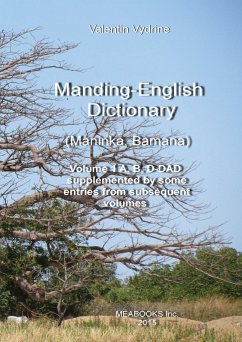 Manding-English Dictionary. Maninka, Bamana Vol. 1. - Vydrine, Valentin