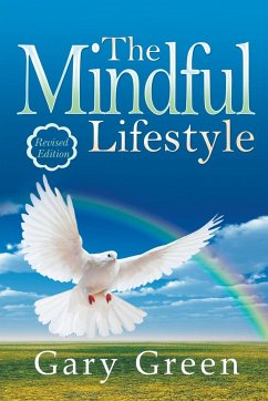 The Mindful Lifestyle - Green, Gary