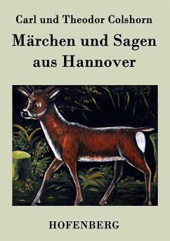 Märchen und Sagen aus Hannover - Carl Und Theodor Colshorn