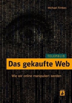 Das gekaufte Web - Firnkes, Michael