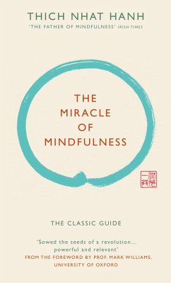 The Miracle of Mindfulness (Gift Edition) - Thich Nhat Hanh