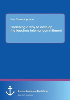 Coaching a way to develop the teachers internal commitment - Diamantopoulou, Eirini