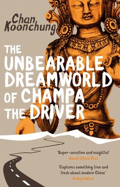 The Unbearable Dreamworld of Champa the Driver - Chan, Koonchung