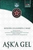 Aska Gel - Celaleddin-i Rumi, Mevlana