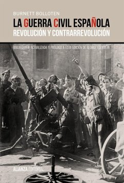 La Guerra Civil española : revolución y contrarrevolución - Bolloten, Burnett