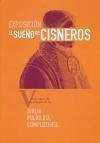 El sueño de Cisneros : V centenario de la edición de la Biblia Políglota Complutense