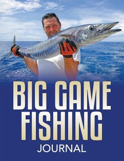 Big Game Fishing Journal - Publishing Llc, Speedy