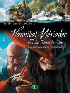 Hannibal Meriadec und die Tränen des Odin #4 - Cordurié, Sylvain;Istin, Jean-Luc