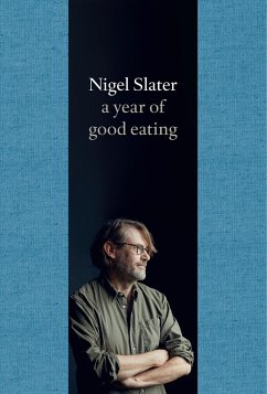 A Year of Good Eating - Slater, Nigel