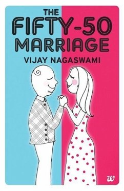 The Fifty-50 Marriage - Nagaswami, Vijay