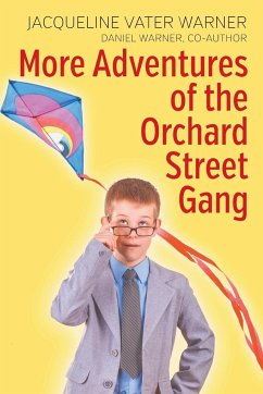 More Adventures of the Orchard Street Gang