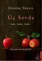 Üc Sevda - Sözeri, Güvenc