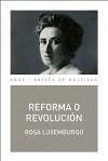 Reforma o revolución - Luxemburg, Rosa