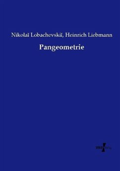 Pangeometrie - Lobachevskii, Nikola;Liebmann, Heinrich