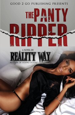 The Panty Ripper - Way, Reality; Silk