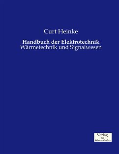 Handbuch der Elektrotechnik - Heinke, Curt