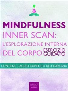 Mindfulness – Inner Scan: l’esplorazione interna del corpo (eBook, ePUB) - Doody, Michael