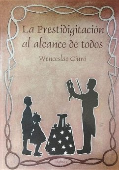 La Prestidigitación Al Alcance de Todos - Ciuro, Wenceslao