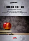 Editoria Digitale – Trucchi e Segreti del Copywriter – Come scrivere un libro e pubblicarlo in rete (eBook, ePUB)