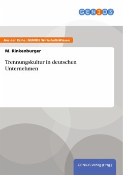 Trennungskultur in deutschen Unternehmen (eBook, ePUB) - Rinkenburger, M.