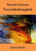 Unwiederbringlich Unwiederbringlich