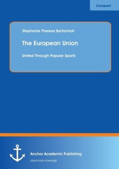 The European Union: United Through Popular Sports - Bartomioli, Stephanie Theresa
