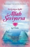 Ya Kirdigin Kalbi Allah Seviyorsa