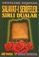Dertlere Derman Salavat-i Serifeler Sirli Dualar - Pamuk, Arif