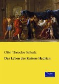 Das Leben des Kaisers Hadrian