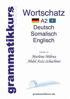 Wörterbuch Deutsch - Somalisch- Englisch A2 - Abdel Aziz-Schachner, Marlene