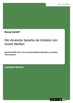 Die deutsche Sprache im Zeitalter der neuen Medien - Gerloff, Ronny
