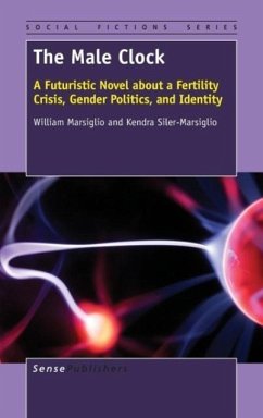 The Male Clock - Marsiglio, William; Siler-Marsiglio, Kendra