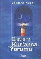 Olaylarin Kuranca Yorumu - Paksu, Mehmed