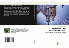 Seelenheil und Betriebswirtschaft - Rellstab, Andreas