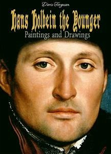 Hans Holbein the Younger: Paintings and Drawings (eBook, ePUB) - Ferguson, Doris