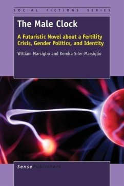 The Male Clock - Marsiglio, William; Siler-Marsiglio, Kendra