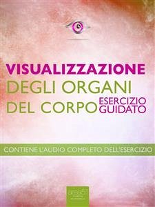 Visualizzazione - Visualizzazione degli organi del corpo (eBook, ePUB) - Doody, Michael