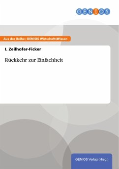 Rückkehr zur Einfachheit (eBook, ePUB) - Zeilhofer-Ficker, I.