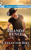 A Texan For Hire (Mills & Boon American Romance) (Welcome to Ramblewood, Book 4) (eBook, ePUB)